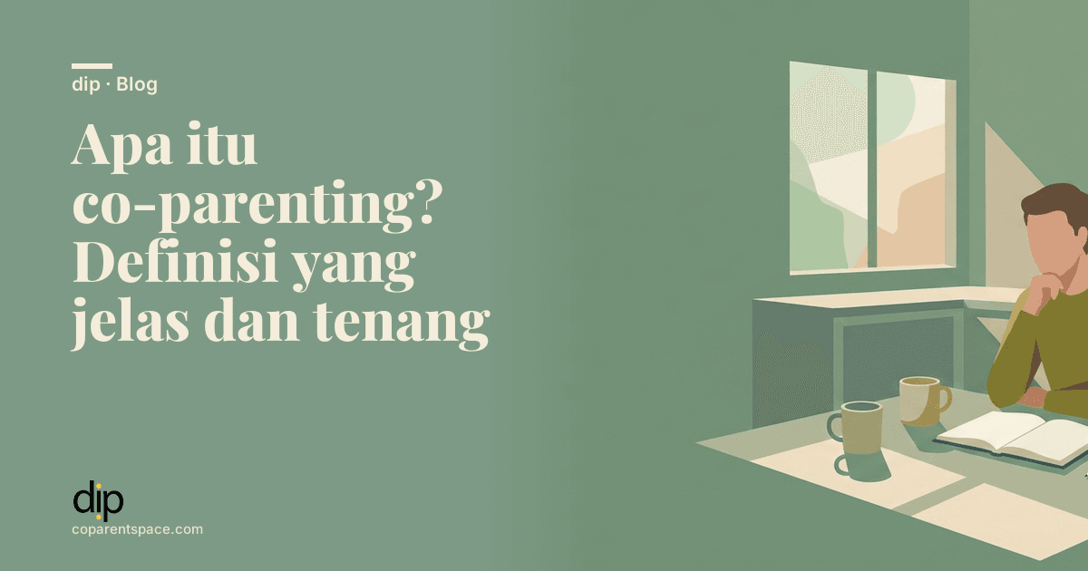Apa itu co-parenting? Definisi yang jelas dan tenang