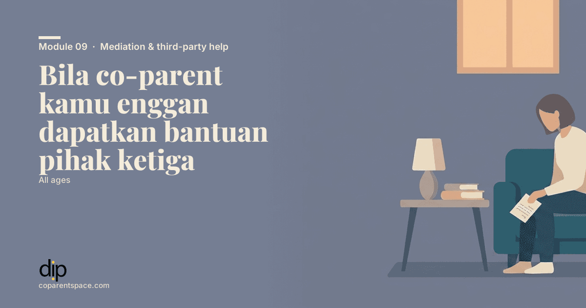 Bila co-parent kamu enggan dapatkan bantuan pihak ketiga