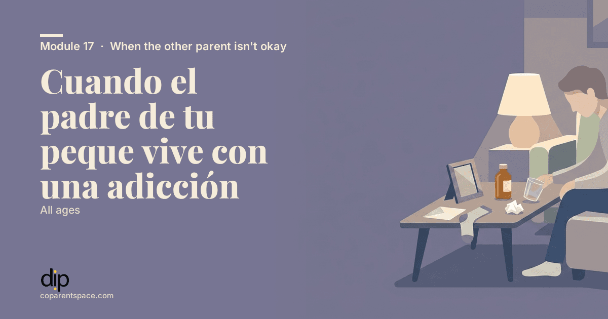 Cuando el padre de tu peque vive con una adicción