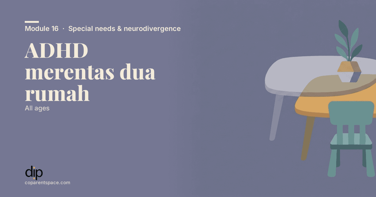 ADHD merentas dua rumah