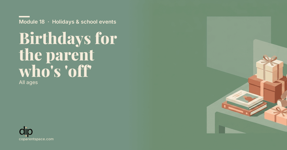 Birthdays for the parent who's 'off'