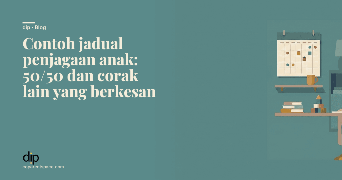 Contoh jadual penjagaan anak: 50/50 dan corak lain yang berkesan