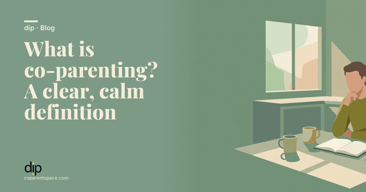 What is co-parenting? A clear, calm definition