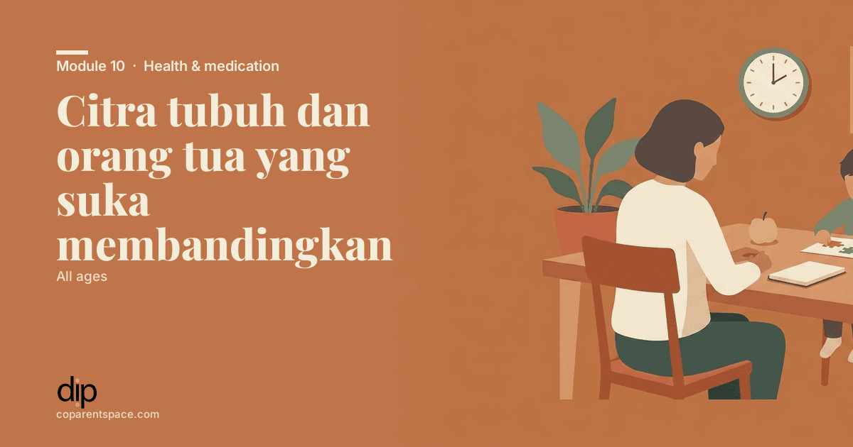 Citra tubuh dan orang tua yang suka membandingkan