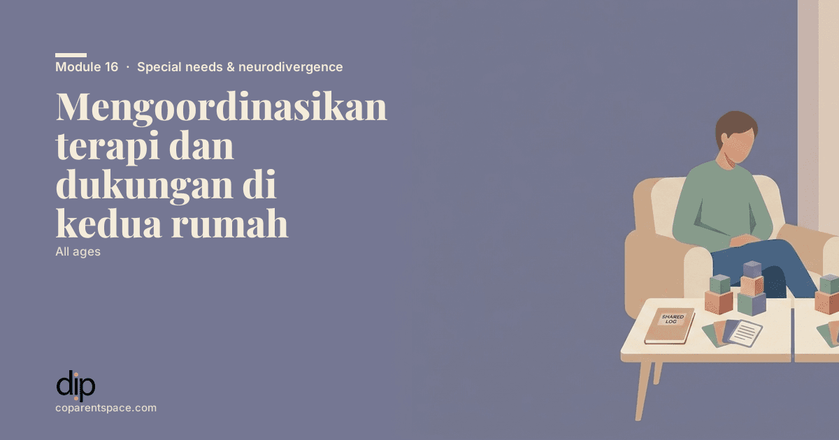 Mengoordinasikan terapi dan dukungan di kedua rumah