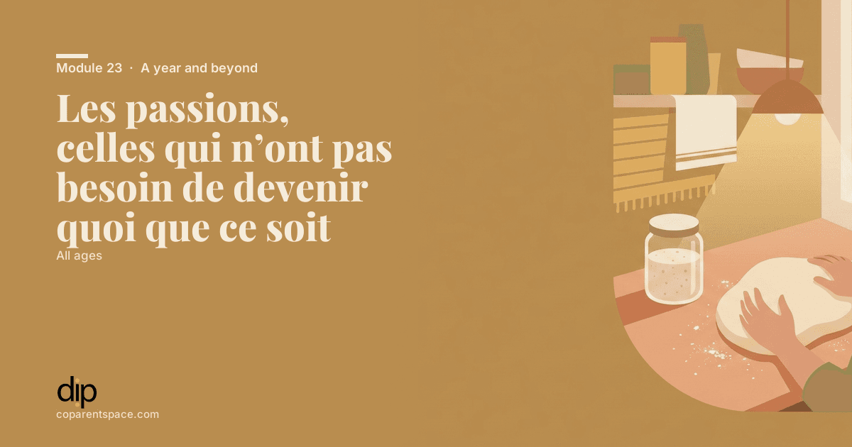 Les passions, celles qui n’ont pas besoin de devenir quoi que ce soit