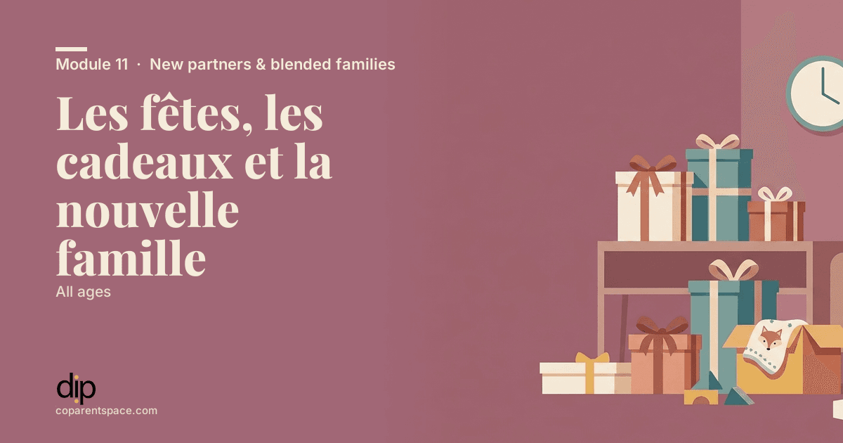 Les fêtes, les cadeaux et la nouvelle famille