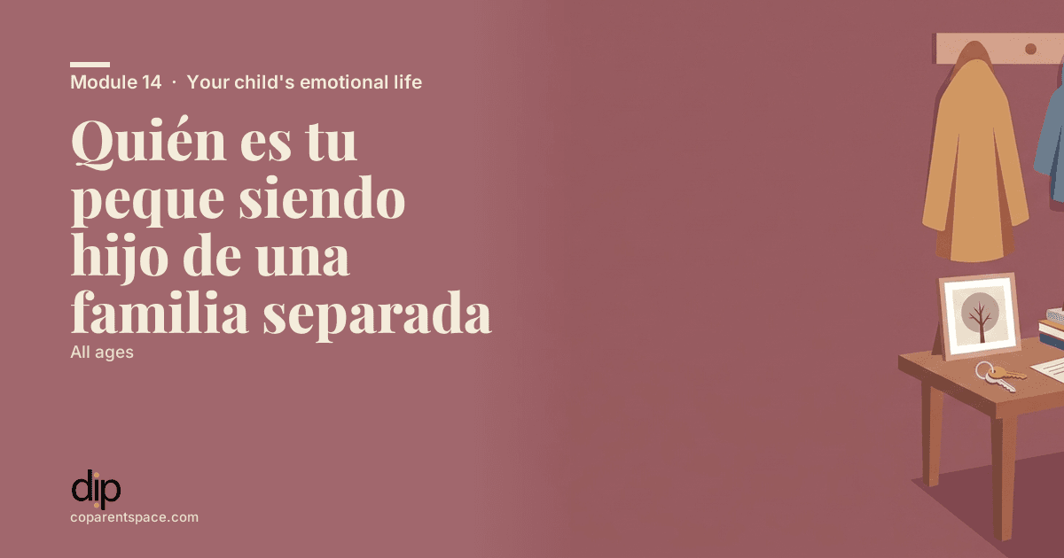 Quién es tu peque siendo hijo de una familia separada