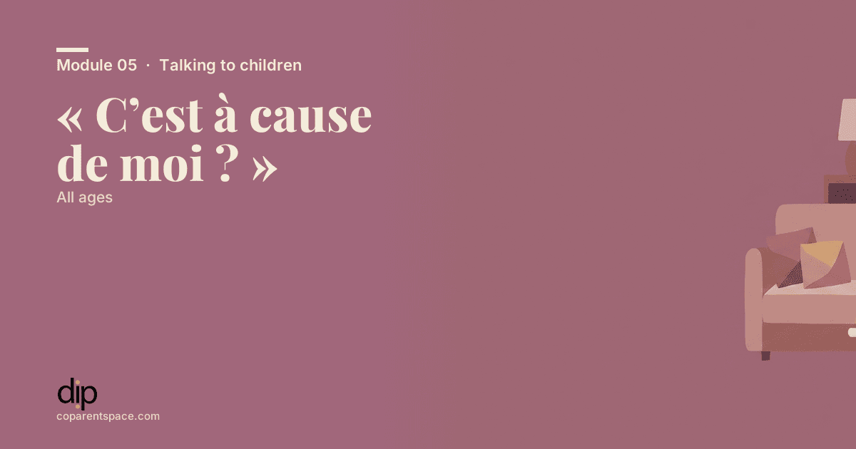 « C’est à cause de moi ? »