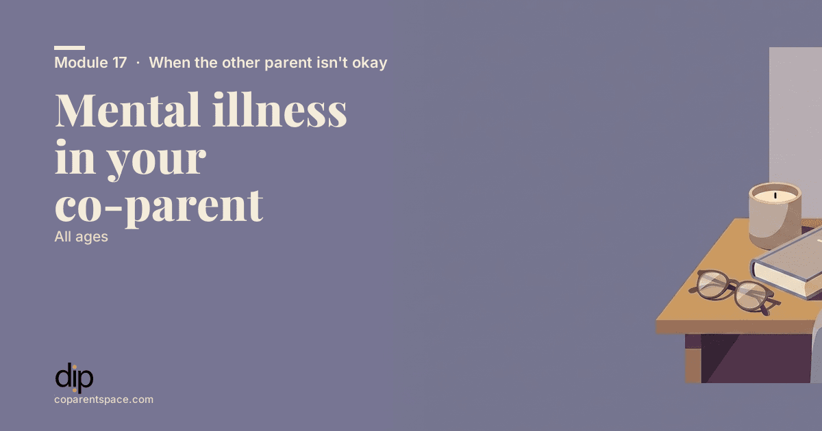Mental illness in your co-parent