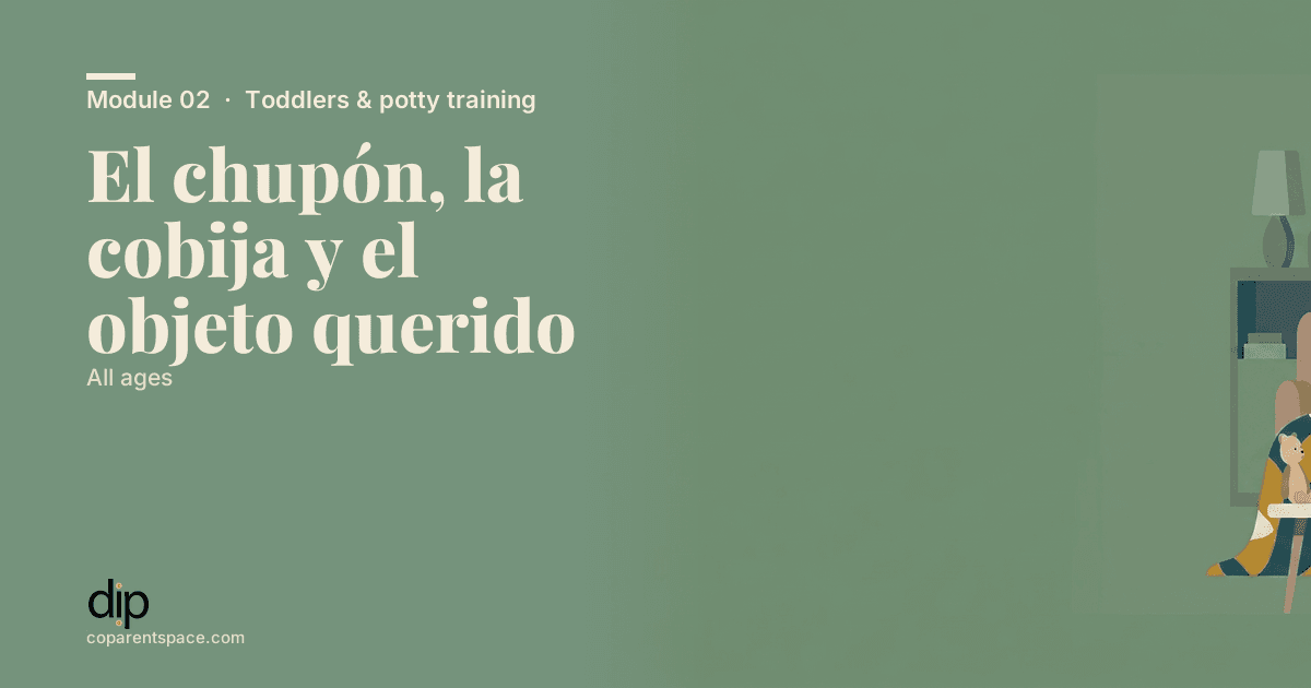El chupón, la cobija y el objeto querido