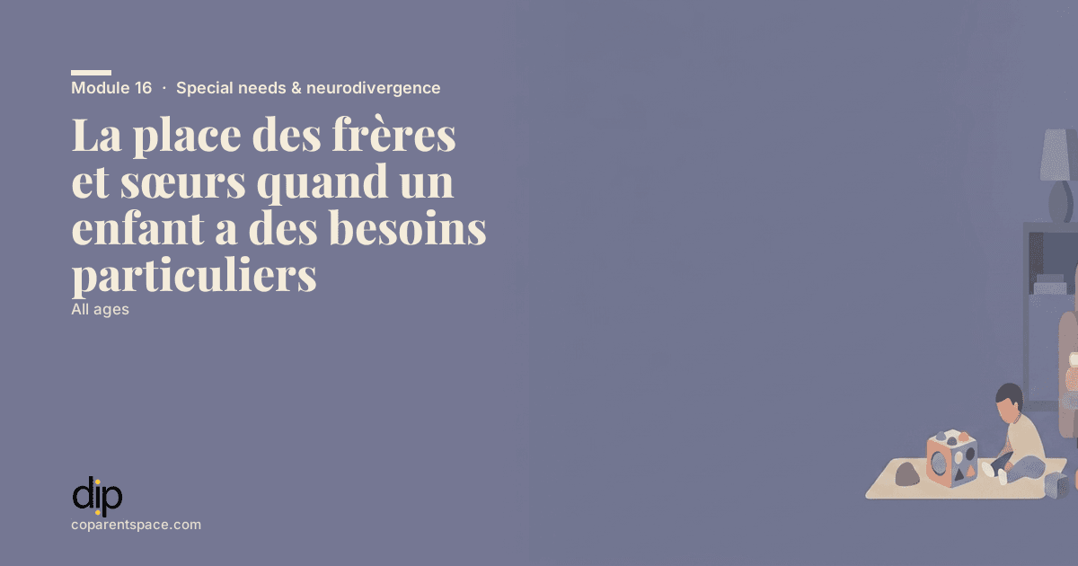 La place des frères et sœurs quand un enfant a des besoins particuliers
