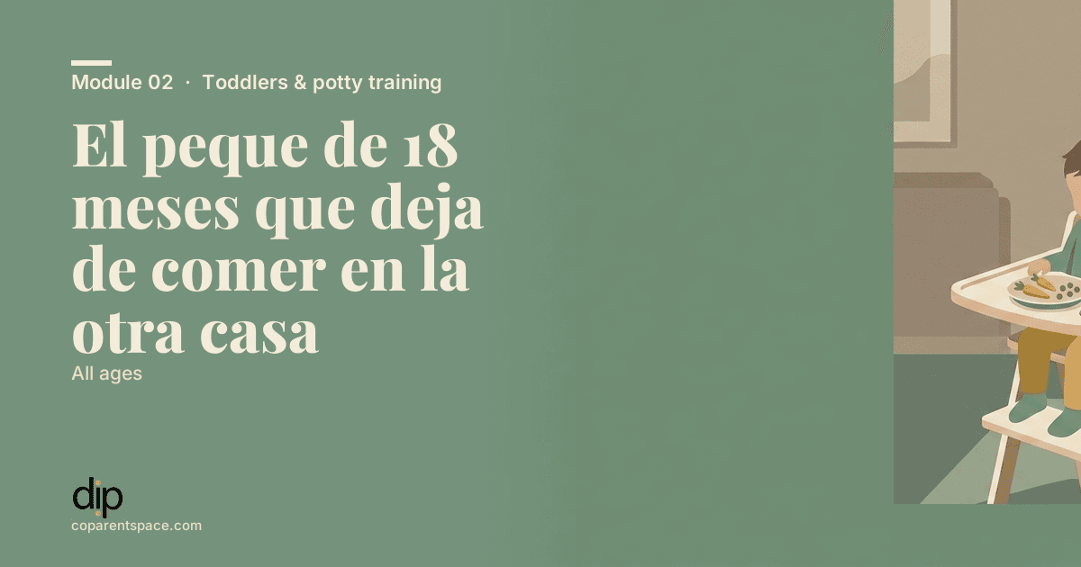 El peque de 18 meses que deja de comer en la otra casa