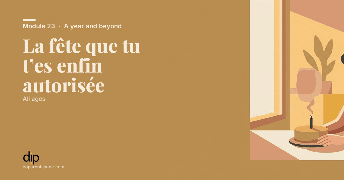 La fête que tu t’es enfin autorisée