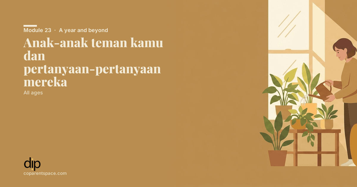 Anak-anak teman kamu dan pertanyaan-pertanyaan mereka