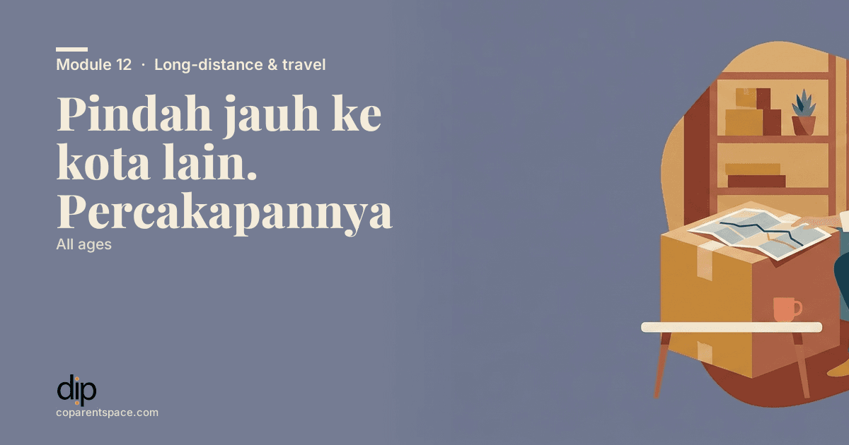 Pindah jauh ke kota lain. Percakapannya