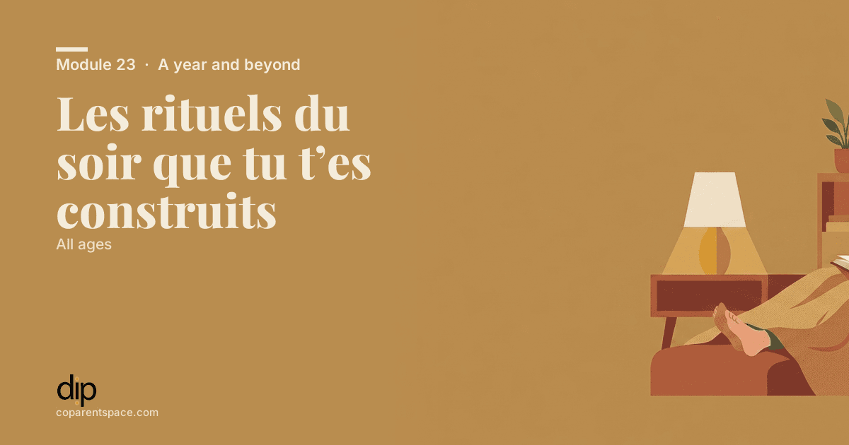 Les rituels du soir que tu t’es construits