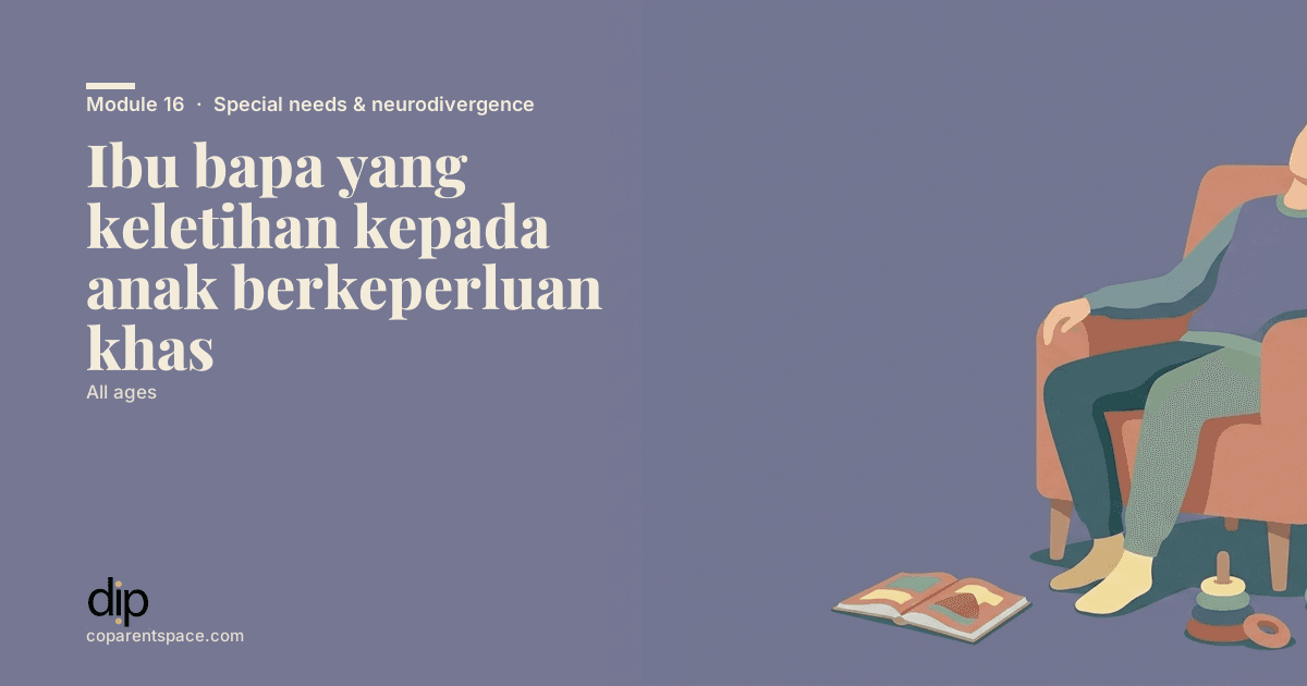 Ibu bapa yang keletihan kepada anak berkeperluan khas