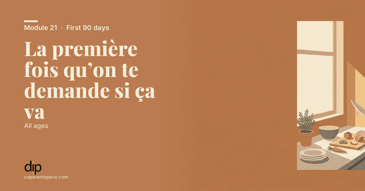 La première fois qu’on te demande si ça va