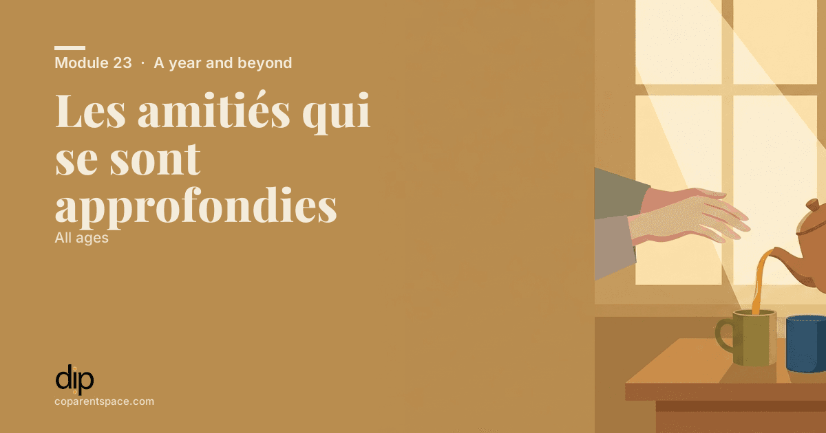 Les amitiés qui se sont approfondies