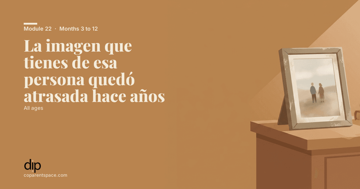 La imagen que tienes de esa persona quedó atrasada hace años