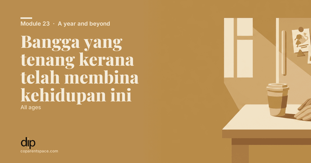 Bangga yang tenang kerana telah membina kehidupan ini