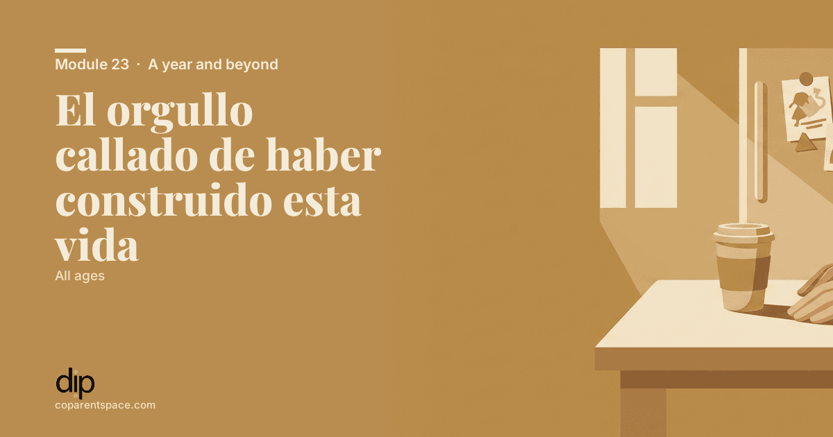 El orgullo callado de haber construido esta vida