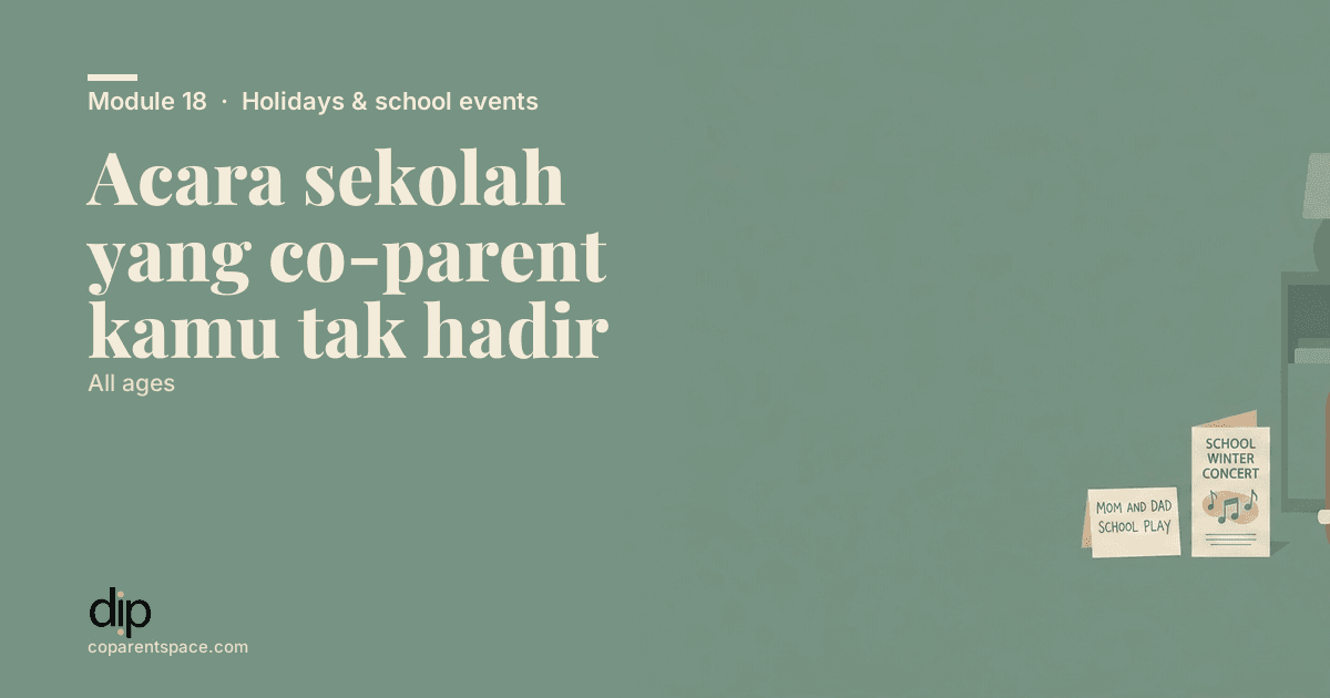 Acara sekolah yang co-parent kamu tak hadir