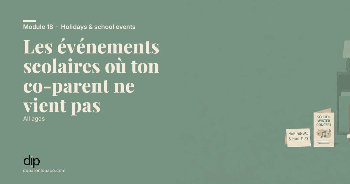 Les événements scolaires où ton co-parent ne vient pas