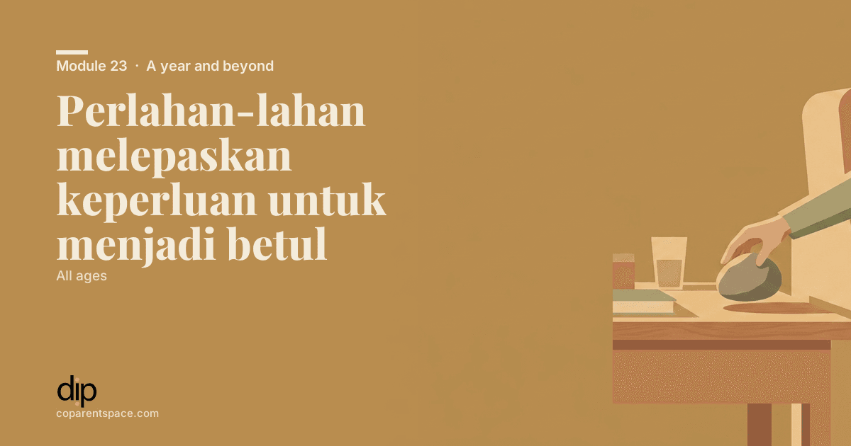 Perlahan-lahan melepaskan keperluan untuk menjadi betul