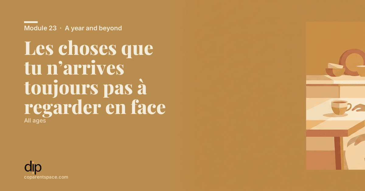 Les choses que tu n’arrives toujours pas à regarder en face