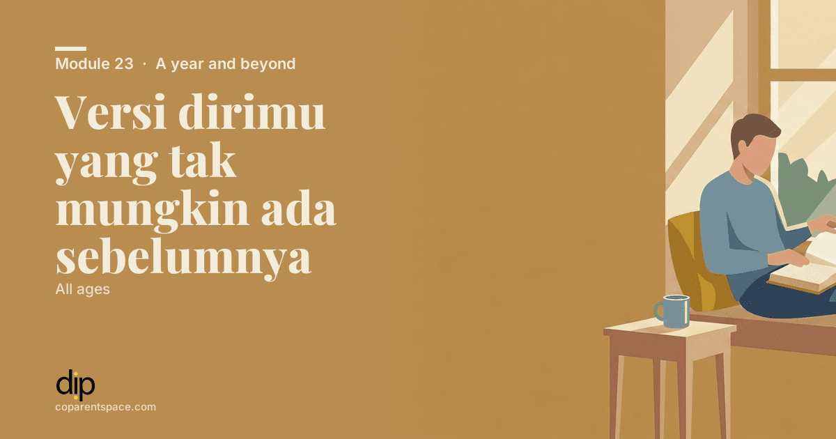 Versi dirimu yang tak mungkin ada sebelumnya