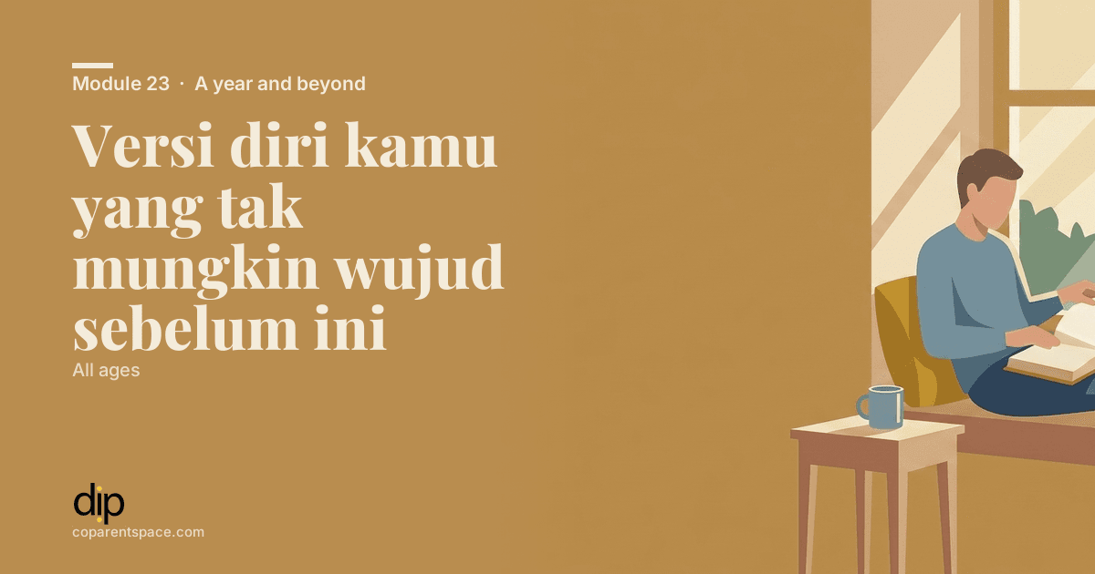 Versi diri kamu yang tak mungkin wujud sebelum ini