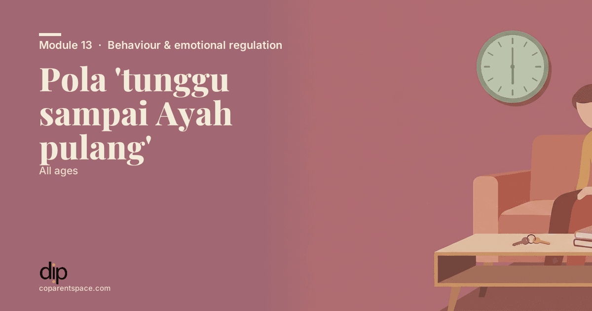 Pola 'tunggu sampai Ayah pulang'