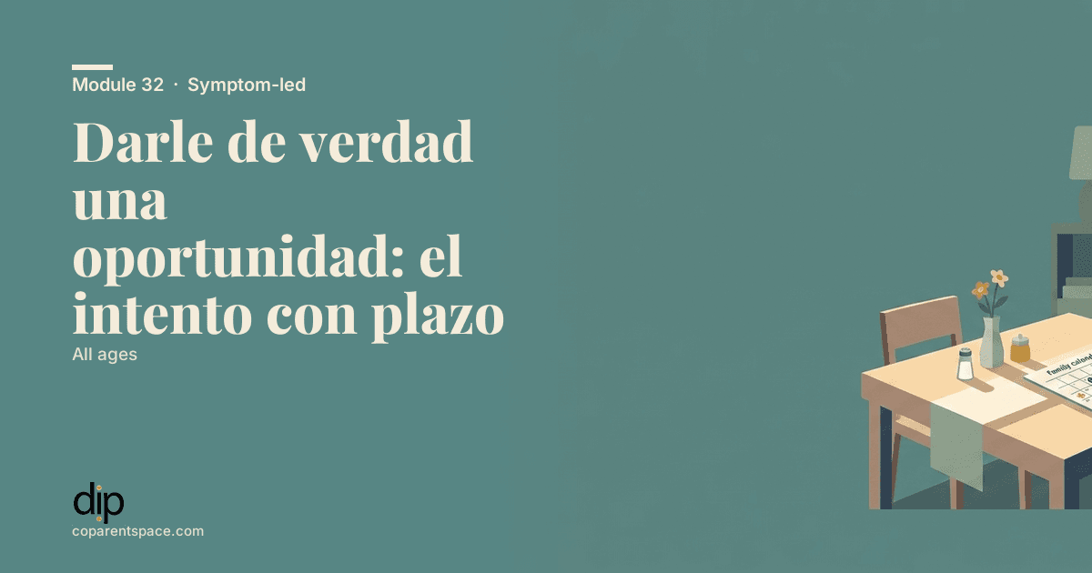 Darle de verdad una oportunidad: el intento con plazo