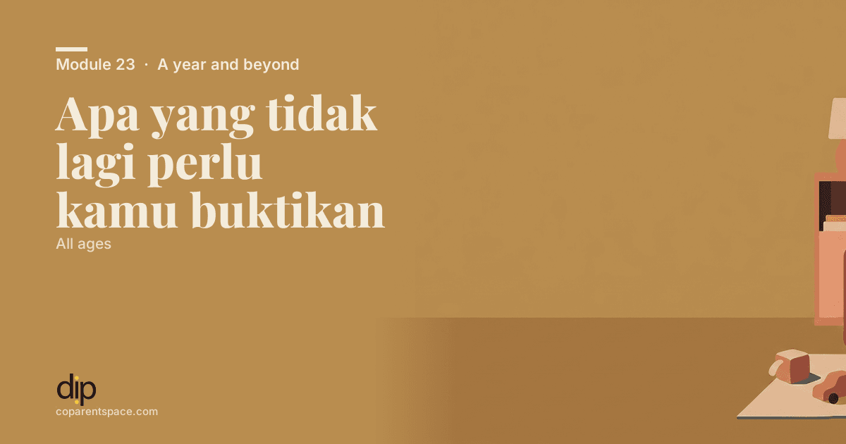 Apa yang tidak lagi perlu kamu buktikan