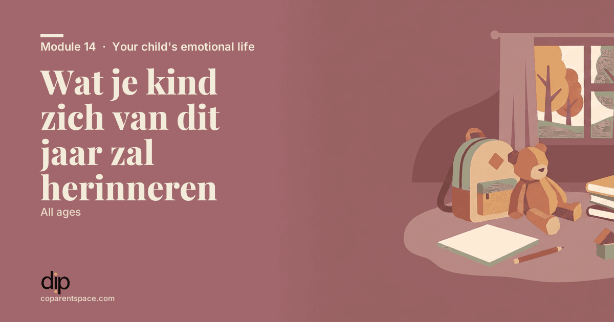 Wat je kind zich van dit jaar zal herinneren