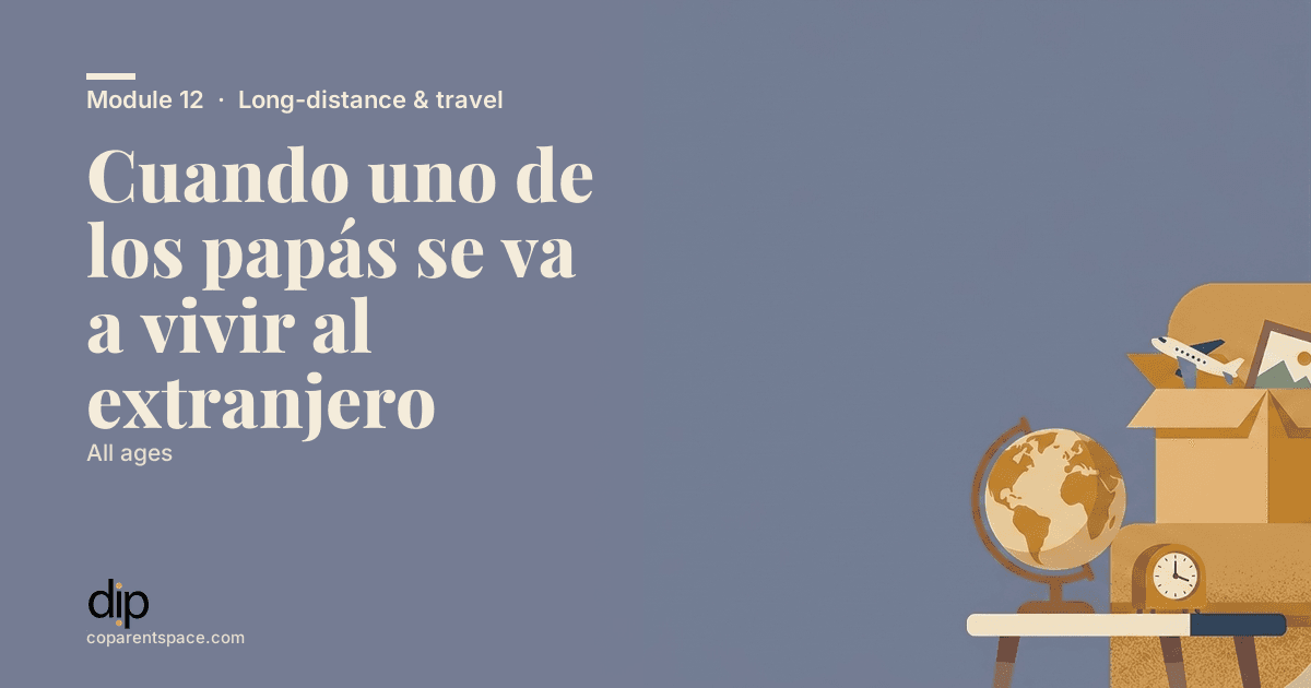 Cuando uno de los papás se va a vivir al extranjero