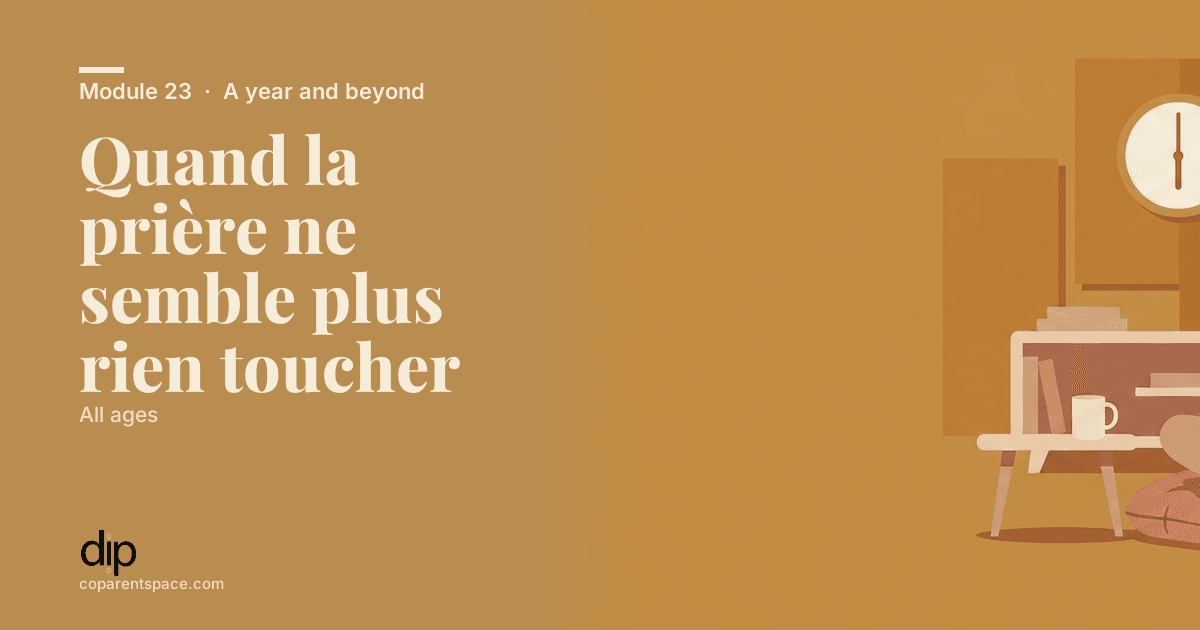 Quand la prière ne semble plus rien toucher