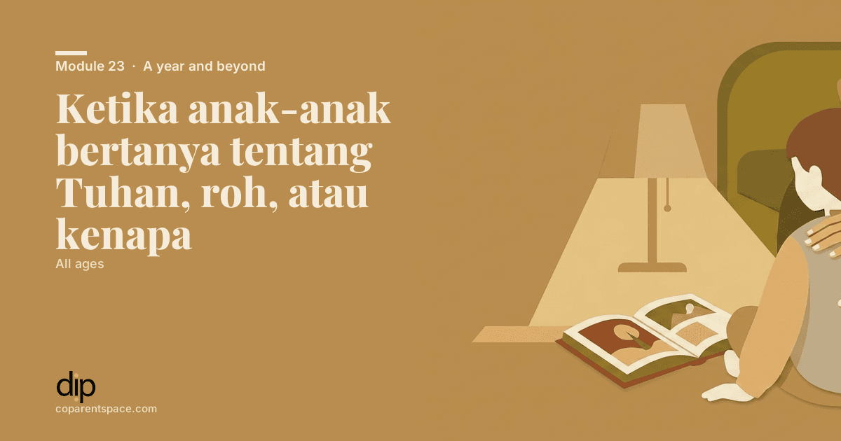 Ketika anak-anak bertanya tentang Tuhan, roh, atau kenapa