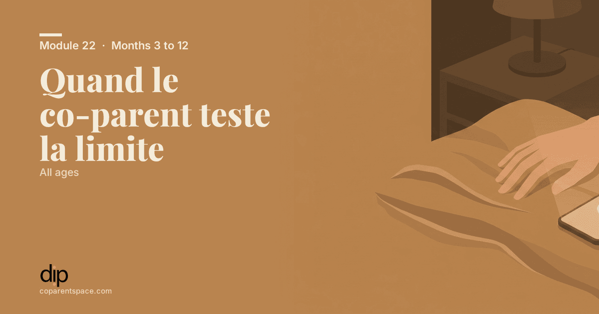 Quand le co-parent teste la limite