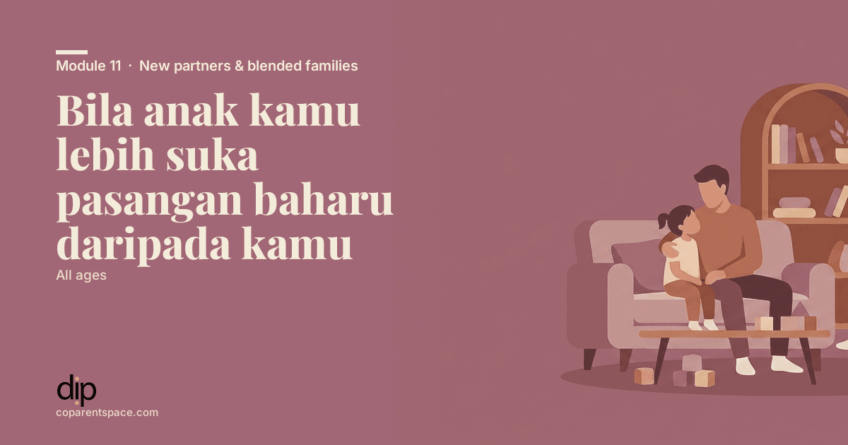 Bila anak kamu lebih suka pasangan baharu daripada kamu