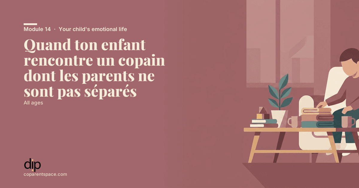 Quand ton enfant rencontre un copain dont les parents ne sont pas séparés