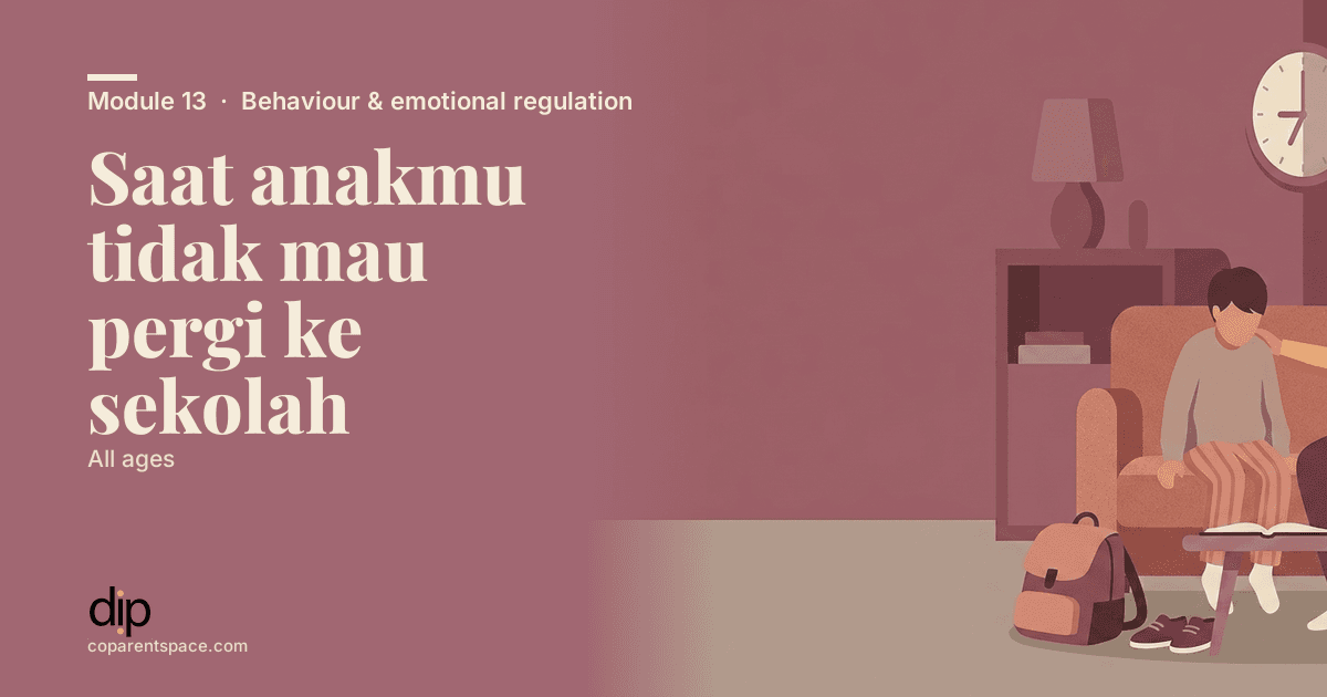 Saat anakmu tidak mau pergi ke sekolah