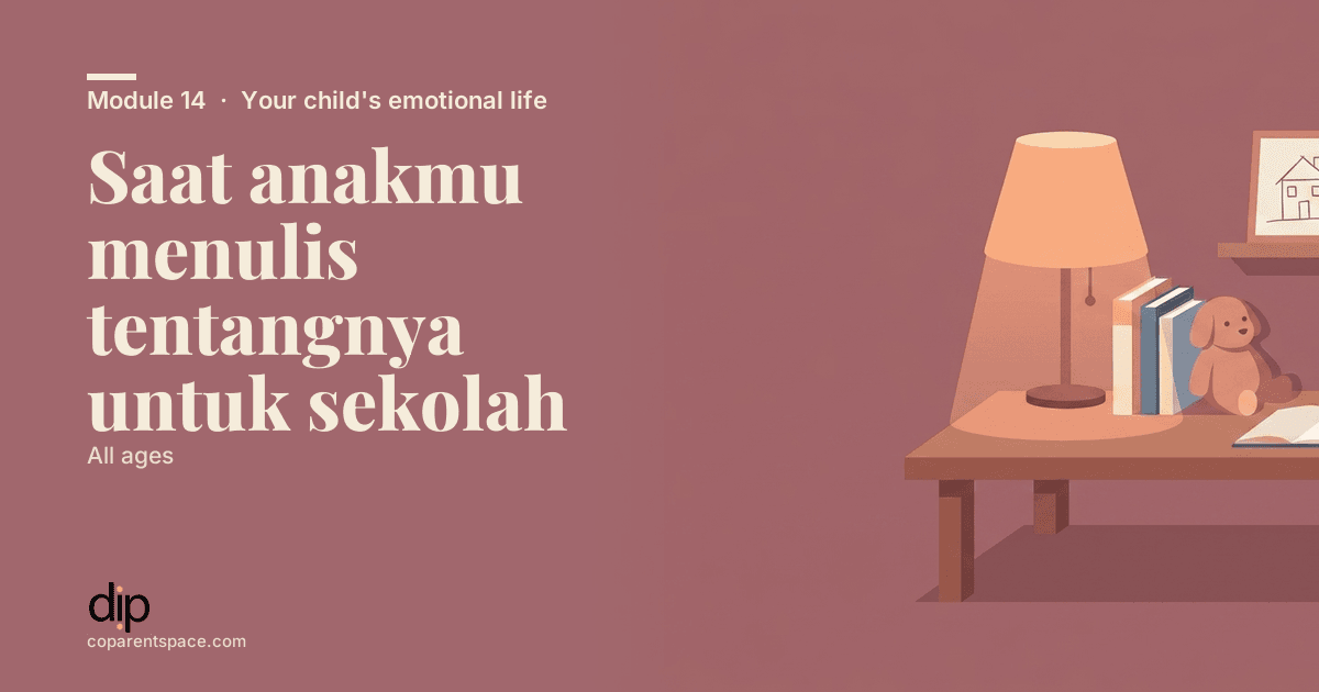 Saat anakmu menulis tentangnya untuk sekolah