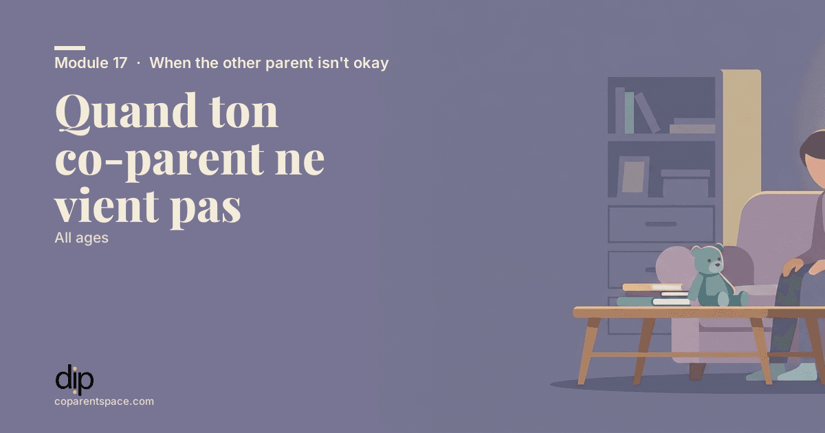 Quand ton co-parent ne vient pas
