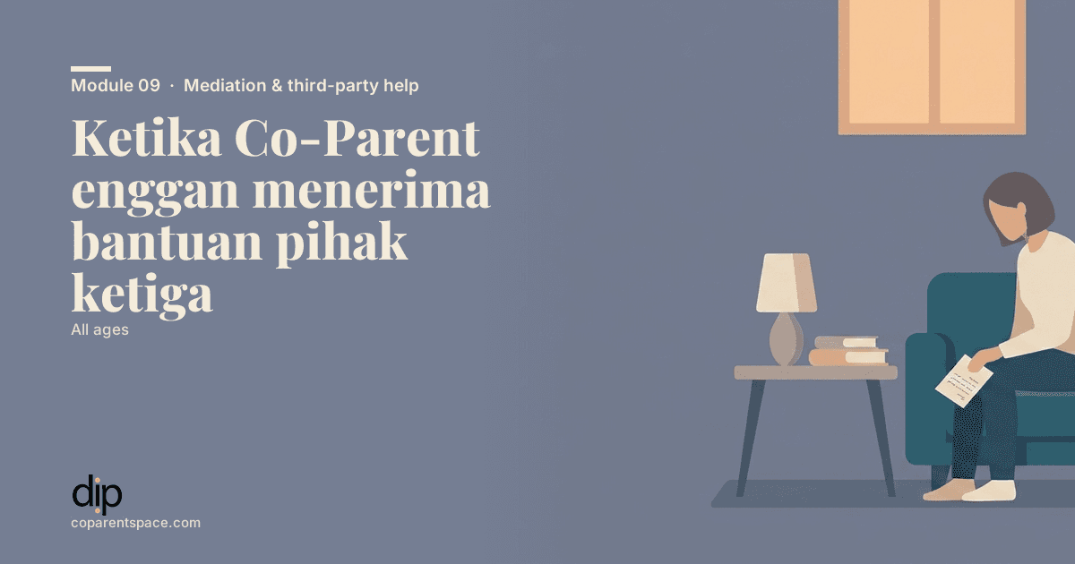 Ketika Co-Parent enggan menerima bantuan pihak ketiga