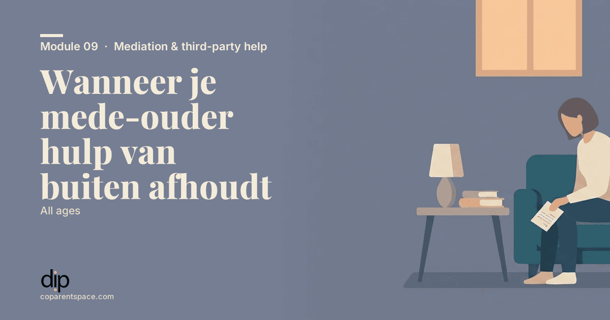 Wanneer je mede-ouder hulp van buiten afhoudt