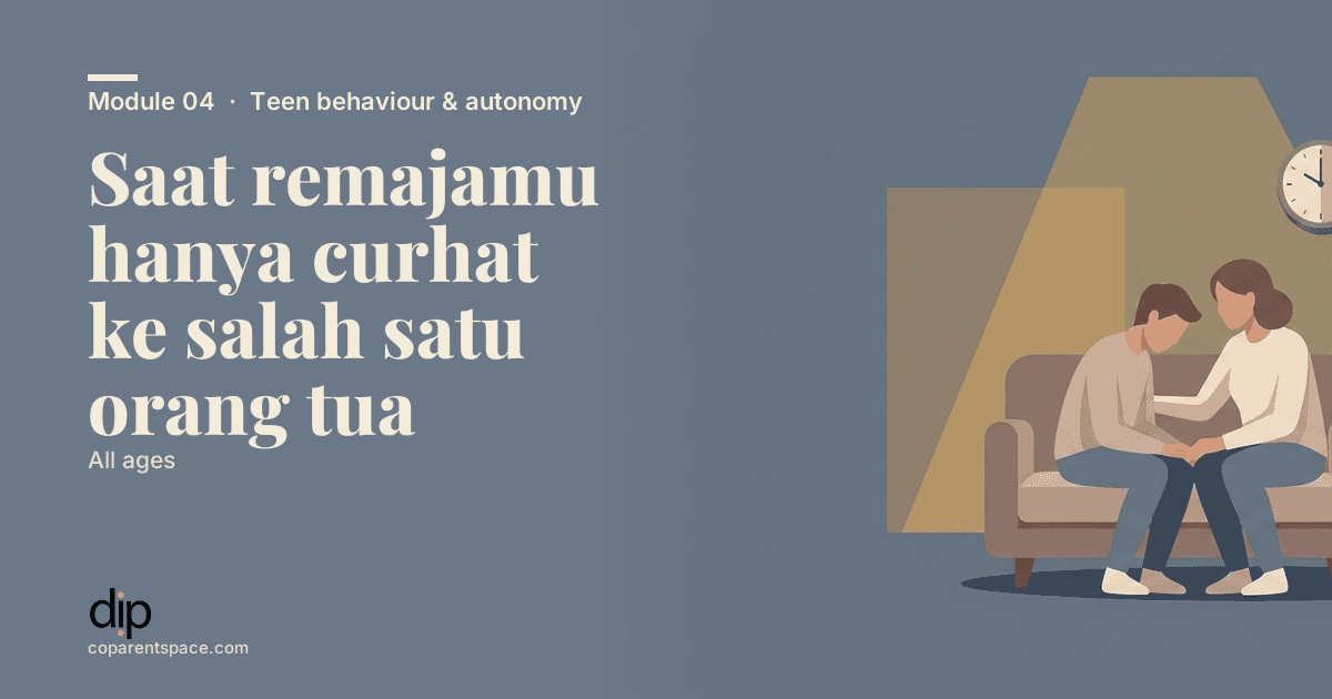 Saat remajamu hanya curhat ke salah satu orang tua