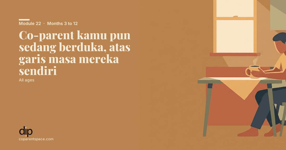 Co-parent kamu pun sedang berduka, atas garis masa mereka sendiri